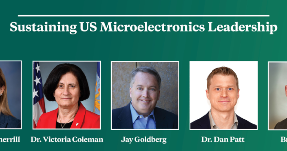 Virtual Event | Sustaining US Microelectronics Leadership | Hudson ...